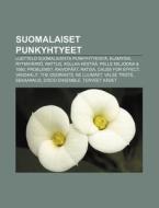 Suomalaiset Punkyhtyeet: Luettelo Suomal di L. Hde Wikipedia edito da Books LLC, Wiki Series
