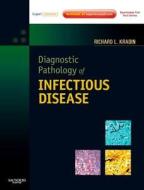 Diagnostic Pathology Of Infectious Disease di Richard L. Kradin edito da Elsevier - Health Sciences Division