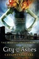 City of Ashes di Cassandra Clare edito da Simon + Schuster Inc.