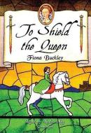 To Shield the Queen di Fiona Buckley edito da Blackstone Audiobooks