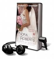 Happy Ever After [With Earbuds] di Nora Roberts edito da Findaway World