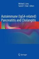 Autoimmune (IgG4-related) Pancreatitis and Cholangitis edito da Springer-Verlag GmbH