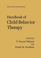 Handbook of Child Behavior Therapy edito da Springer US