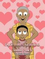 Kyrie Loves Grandma Soooo Much di Kyrie Samuel edito da America Star Books