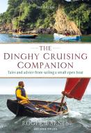 The Dinghy Cruising Companion 2nd Edition di Roger Barnes edito da Bloomsbury Publishing PLC
