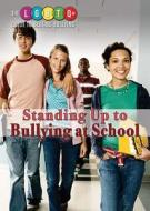 Standing Up to Bullying at School di Corona Brezina edito da ROSEN YOUNG ADULT