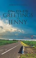 Pass On My Greetings To Jenny di Ariwinaria Sitohang edito da Austin Macauley Publishers