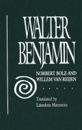 Walter Benjamin di Norbert Bolz, Willem van Reijen edito da Prometheus Books