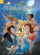 Tinker Bell and Her Magical Friends di Tea Orsi edito da Papercutz