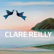 Clare Reilly di Clare Reilly edito da Exisle Publishing