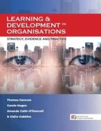 Learning & Development In Organisations: Strategy, Evidence And Practice di Thomas Garavan edito da Oak Tree Press