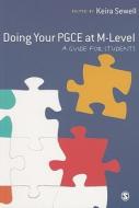 Doing Your PGCE at M-Level: A Guide for Students edito da Sage Publications (CA)