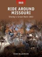 Ride Around Missouri di Sean McLachlan edito da Bloomsbury Publishing PLC