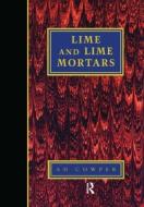 Lime and Lime Mortars di A. D. Cowper edito da Routledge