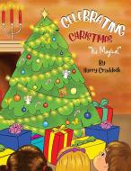 Celebrating Christmas di Harry Craddock edito da The Mulberry Books
