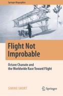 Flight Not Improbable di Simine Short edito da Springer International Publishing AG