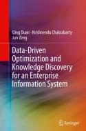 Data-driven Optimization And Knowledge Discovery For An Enterprise Information System di Qing Duan, Krishnendu Chakrabarty, Jun Zeng edito da Springer International Publishing Ag