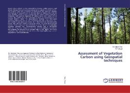 Assessment of Vegetation Carbon using Geospatial techniques di Sandipan Das, T. P. Singh edito da LAP Lambert Academic Publishing