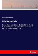 Life in Abyssinia di Mansfield Parkyns edito da hansebooks