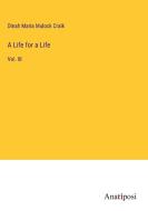 A Life for a Life di Dinah Maria Mulock Craik edito da Anatiposi Verlag