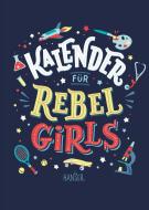 Kalender für Rebel Girls di Elena Favilli, Francesca Cavallo edito da Hanser, Carl GmbH + Co.