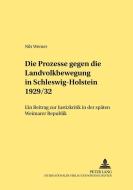 Die Prozesse gegen die Landvolkbewegung in Schleswig-Holstein 1929/32 di Nils Werner edito da Lang, Peter GmbH