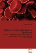 Update on Myelodysplastic Syndrome di Ahmed Abdellatif edito da VDM Verlag