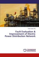 Fault Evaluation & Improvement of Electric Power Distribution Network di Oshin Austin Ola edito da LAP Lambert Academic Publishing