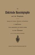Die elektrische Haustelegraphie und die Telephonie di Otto Goldschmidt, L. Scharnweber edito da Springer Berlin Heidelberg