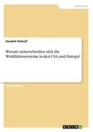 Warum unterscheiden sich die Wohlfahrtssysteme in den USA und Europa? di Hendrik Niehoff edito da GRIN Verlag