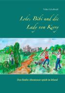 Lolo, Bibi und die Lady von Kerry di Volker Schoßwald edito da TWENTYSIX