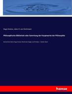 Philosophische Bibliothek oder Sammlung der Hauptwerke der Philosophie di Hugo Grotius, Julius H. Von Kirchmann edito da hansebooks