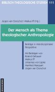 Der Mensch als Thema theologischer Anthropologie edito da Neukirchener Theologie