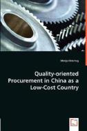 Quality-oriented Procurement in China as a Low-Cost Country di Manja Ostertag edito da VDM Verlag Dr. Müller e.K.