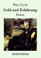 Geld und Erfahrung di Max Eyth edito da Hofenberg