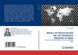 IMPACT OF PRIVATIZATION ON LIFE INSURANCE INDUSTRY IN INDIA di Sonia Chawla edito da LAP Lambert Acad. Publ.