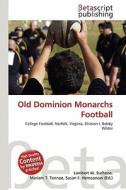 Old Dominion Monarchs Football edito da Betascript Publishing