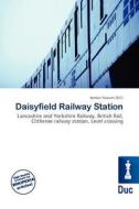 Daisyfield Railway Station edito da Duc