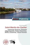 Saint-martin-du-clocher edito da Bellum Publishing