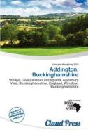 Addington, Buckinghamshire edito da Claud Press
