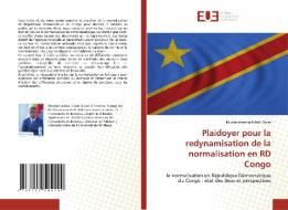 Plaidoyer pour la redynamisation de la normalisation en RD Congo di Mudiandambu Kitadi Oscar edito da Éditions universitaires européennes