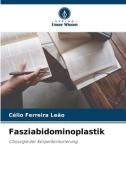 Fasziabidominoplastik di Célio Ferreira Leão edito da Verlag Unser Wissen