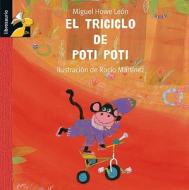El Triciclo de Poti Poti = Poti Poti's Tricycle di Miguel Howe Leon edito da MacMillan Iberia S.A.