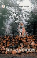 The Atlantic Affair di Gary Paul Stephenson edito da Pharos Books Private Limited