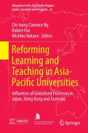 Reforming Learning and Teaching in Asia-Pacific Universities edito da Springer Singapore