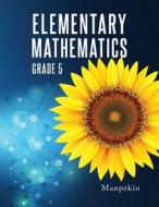 Elementary Mathematics di Manpekin edito da Ewings Publishing LLC
