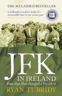 JFK in Ireland di Ryan Tubridy edito da HarperCollins Publishers