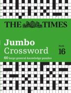 The Times 2 Jumbo Crossword Book 16 di The Times Mind Games, John Grimshaw edito da Harpercollins Publishers