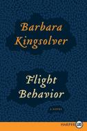 Flight Behavior di Barbara Kingsolver edito da HARPERLUXE