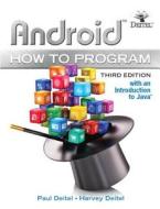 Android How To Program di Paul J. Deitel, Harvey Deitel edito da Pearson Education (us)